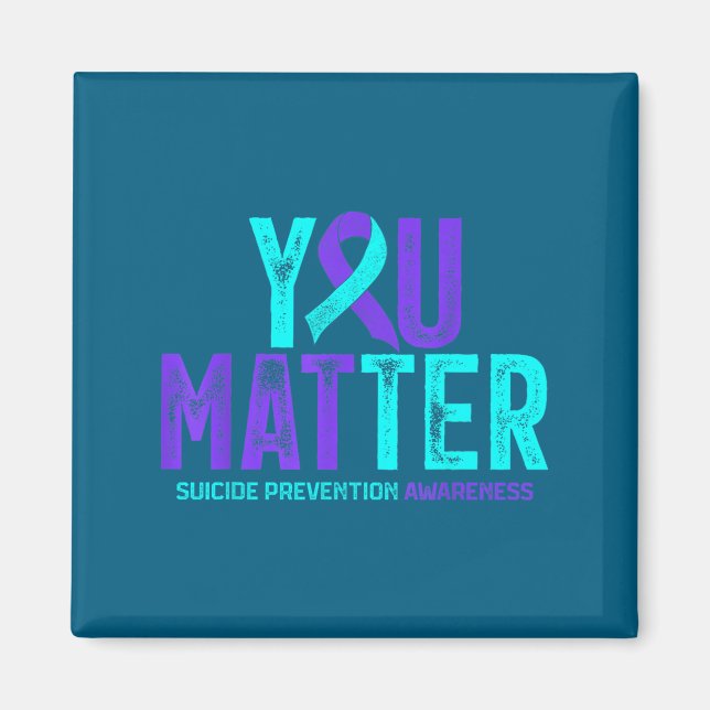 You - Suicide Prevention Teal Purple Awareness Rib Magnet (Vorne)