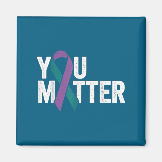 You - Suicide Prevention Teal Purple Awareness Rib Magnet (Vorne)