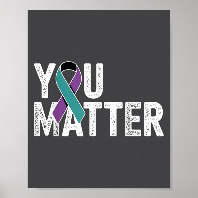 You Suicide Prevention Teal Purple Awareness Ribbo Poster (Vorne)