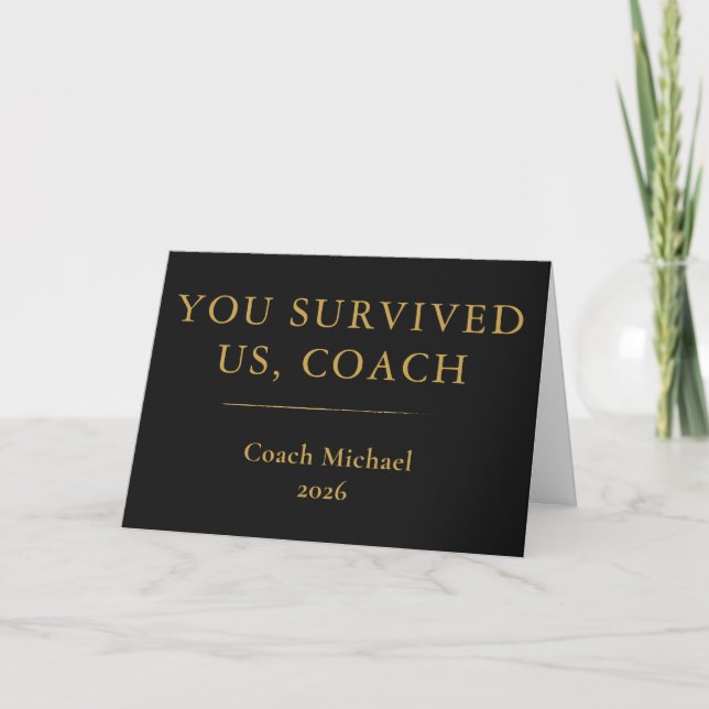You Survived Us Coach Funny Elegant Black Gold Dankeskarte (Vorderseite)