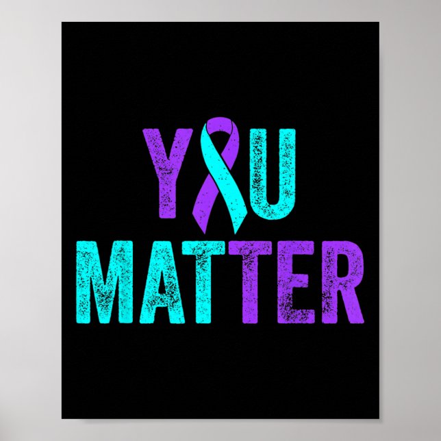 You Teal Purple Ribbon Suicide Prevention Awarenes Poster (Vorne)