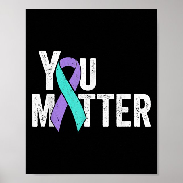 You Teal Purple Ribbon Suicide Prevention Awarenes Poster (Vorne)