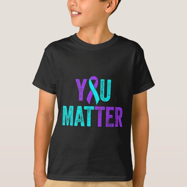 You Teal Purple Ribbon Suicide Prevention Awarenes T-Shirt (Vorderseite)