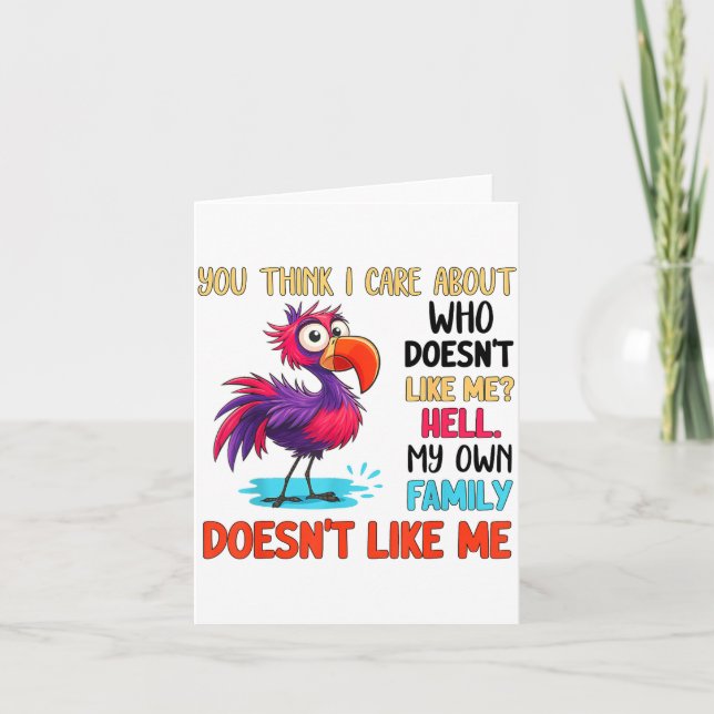 You Think I Care About Who Doesn't Like Me Hell My Karte (Vorderseite)