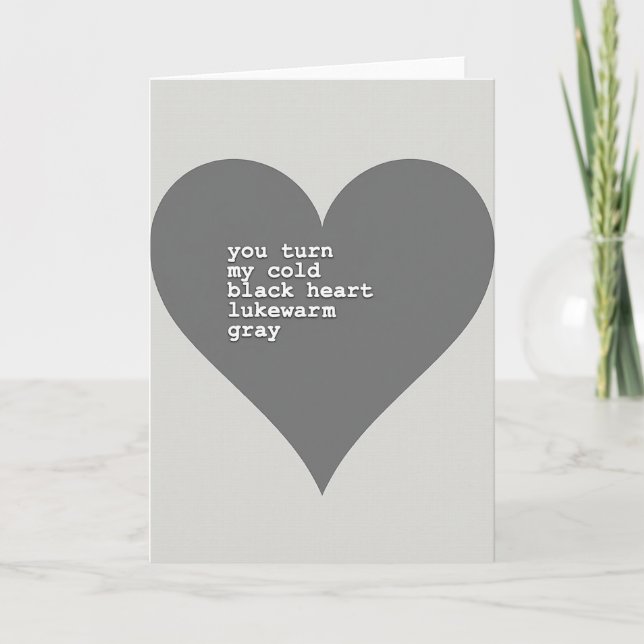 You Turn My Cold Heart Gray Card Karte (Vorderseite)