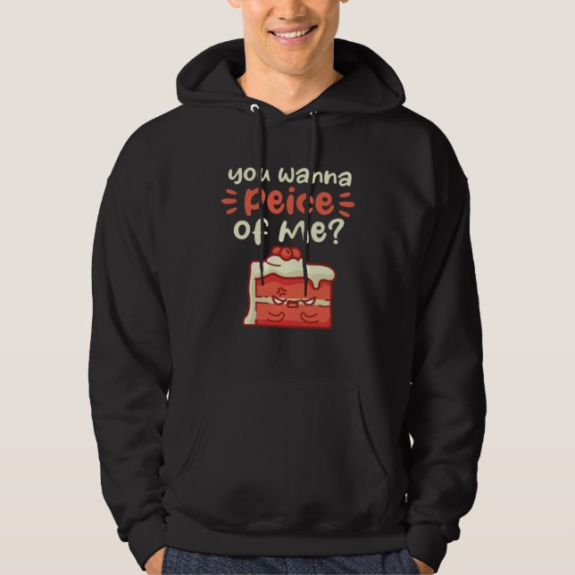 You wanna piece of me Motive Hoodie (Vorderseite)