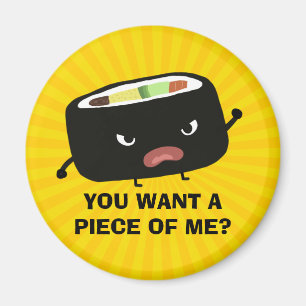 You Want A Piece of Me? Angry Sushi   Humorous Magnet