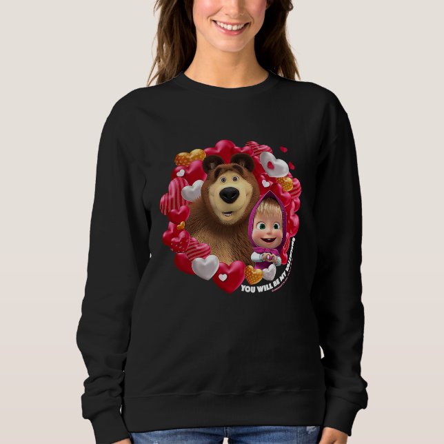 You will be my Valentine Masha and the Bear Sweatshirt (Vorderseite)