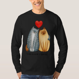 You Will Forever Bee My Always Love Cute Cat Coupl T-Shirt