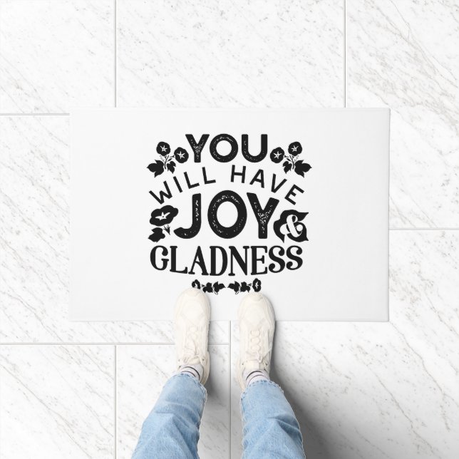 You Will Have Joy and Gladness Inspirational Quote Fußmatte (Indoor)