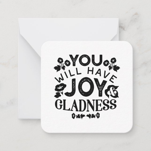 You Will Have Joy and Gladness Inspirational Quote Mitteilungskarte (Vorderseite)