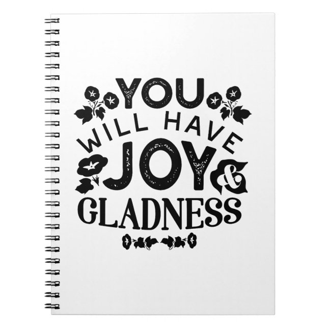 You Will Have Joy and Gladness Inspirational Quote Notizblock (Vorderseite)