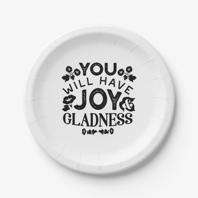 You Will Have Joy and Gladness Inspirational Quote Pappteller (Vorderseite)