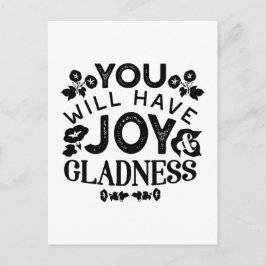 You Will Have Joy and Gladness Inspirational Quote Postkarte