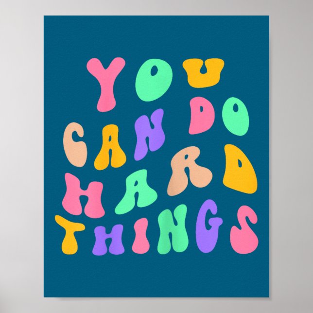 You Womens Can Hard Things Teacher Poster (Vorne)