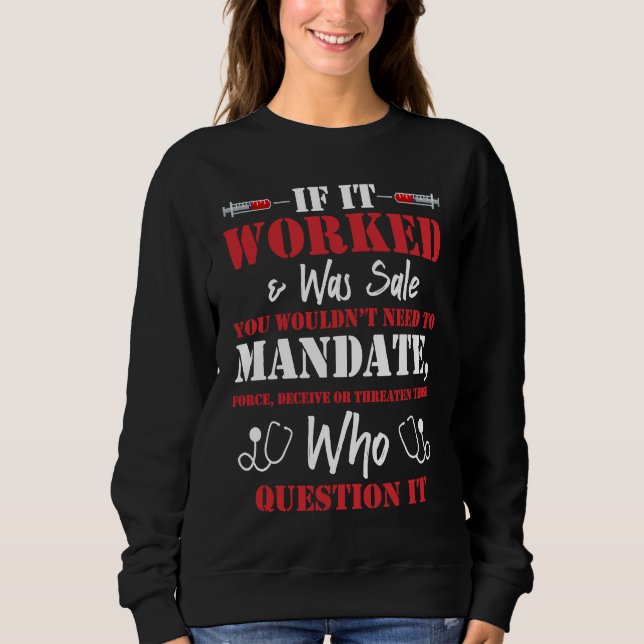 You Wouldn't Need To Mandate Force Cool Anti Vax N Sweatshirt (Vorderseite)