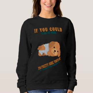 You'd Be Traumatized For Life Humor Sarcastic Quot Sweatshirt