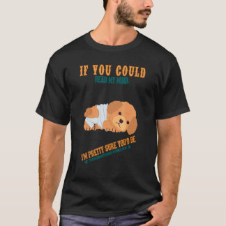 You'd Be Traumatized For Life Humor Sarcastic Quot T-Shirt