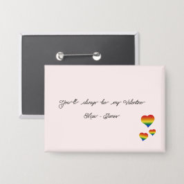 You'll Always Be My Valentine LGBT Hearts Flag Button