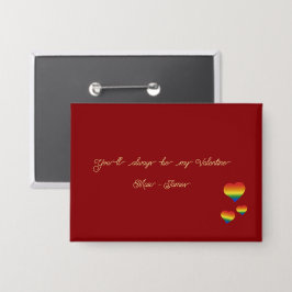 You'll Always Be My Valentine LGBT Hearts Flag Button