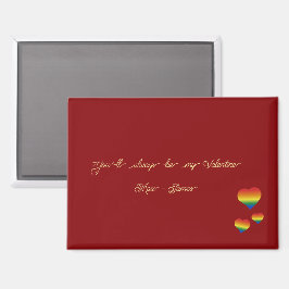 You'll Always Be My Valentine LGBT Hearts Flag Magnet