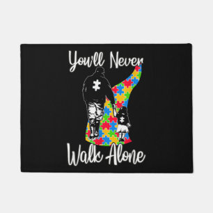 You'll Never Walk Alone Vater Tochter Autismus Fußmatte