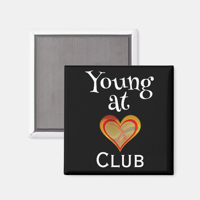 Young at Heart Club Magnet (Vorderseite/Rückseite)