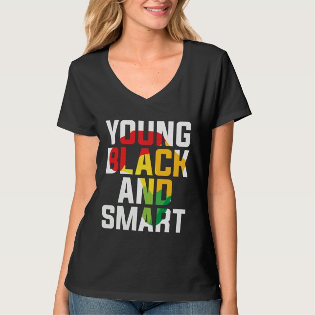 Young Black and Smart I Am The Strong African Quee T-Shirt (Vorderseite)