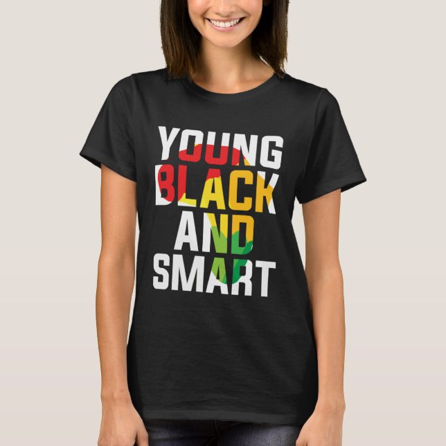 Young Black and Smart I Am The Strong African Quee T-Shirt (Vorderseite)