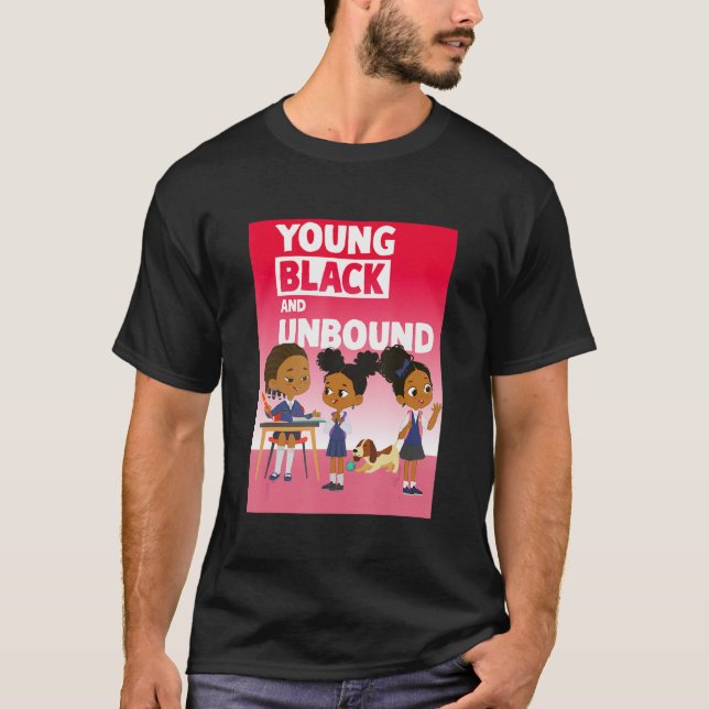 Young Black and Unbound T-Shirt (Vorderseite)