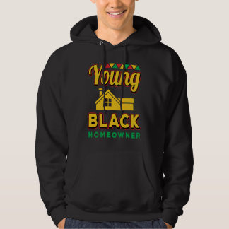Young Black Homeowner African American Black Histo Hoodie