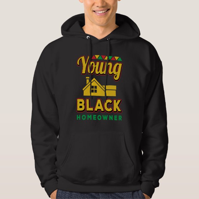 Young Black Homeowner African American Black Histo Hoodie (Vorderseite)