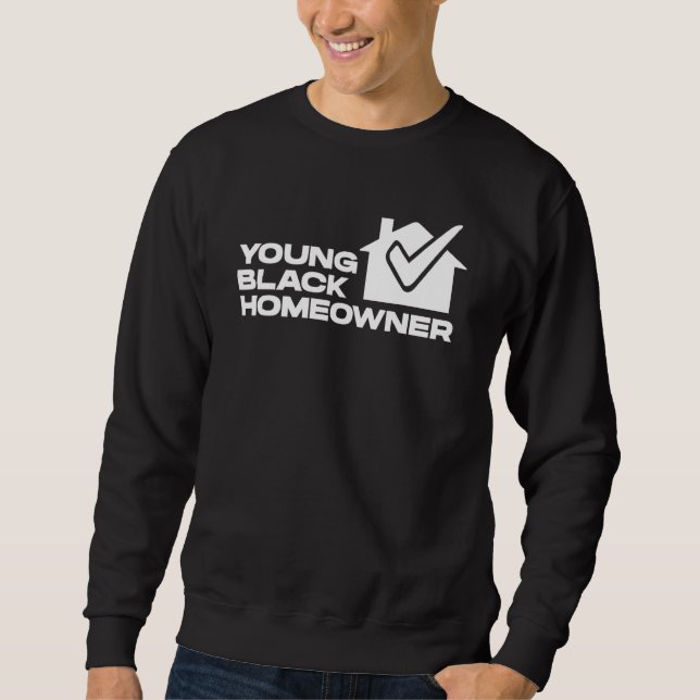 Young Black Homeowner New House Party  Housewarmin Sweatshirt (Vorderseite)
