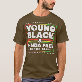 Young Black & Kinda Free seit 1865, 19. Juni  T-Shirt