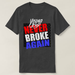 Young Buck Broke Niemals wieder T-Shirt