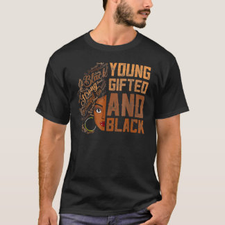 Young ed and Black History Monat African Melanin W T-Shirt