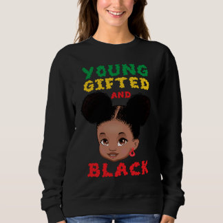 Young ed And Black Toddler Black African Girl Kids Sweatshirt