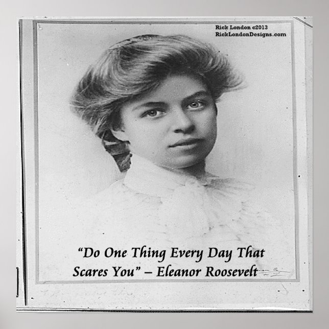 Young Eleanor Roosevelt macht etwas Beängstigendes Poster (Vorne)