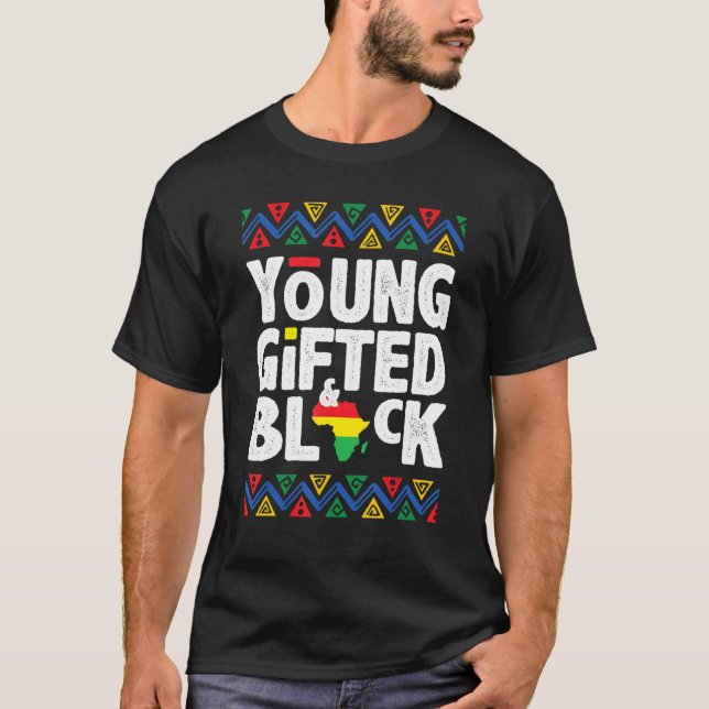Young Gifted And Black American Pride Black Histor T-Shirt (Vorderseite)