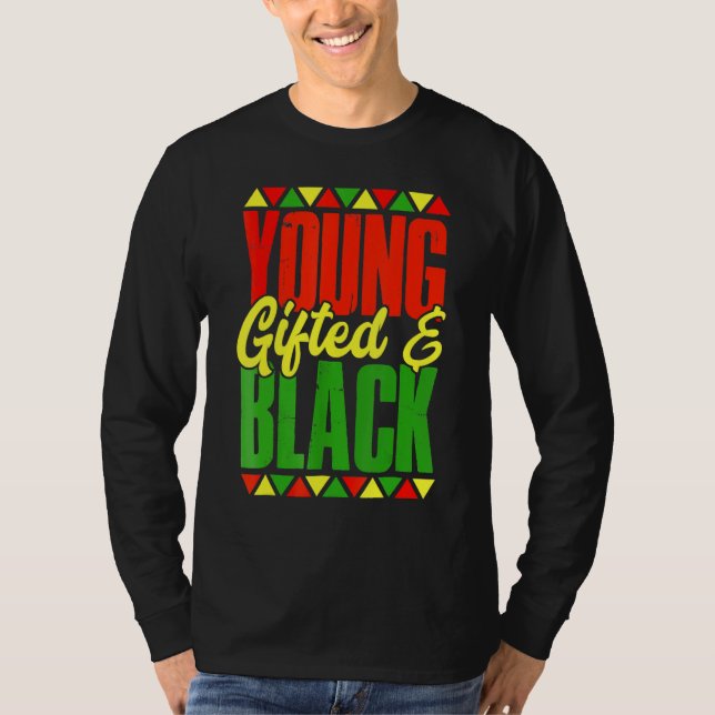 Young Gifted And Black Black History Month African T-Shirt (Vorderseite)