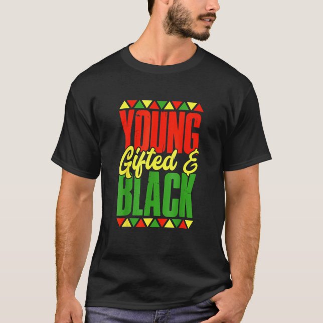 Young Gifted And Black Black History Month African T-Shirt (Vorderseite)