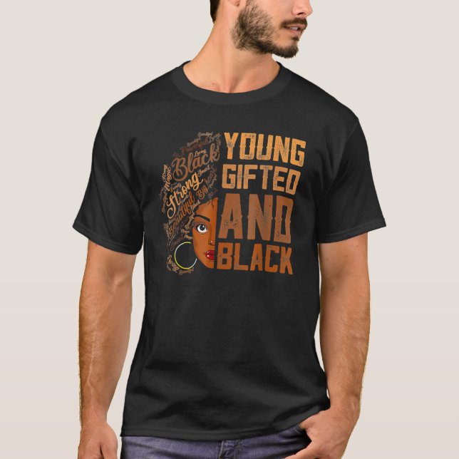 Young Gifted And Black History Month African Melan T-Shirt (Vorderseite)