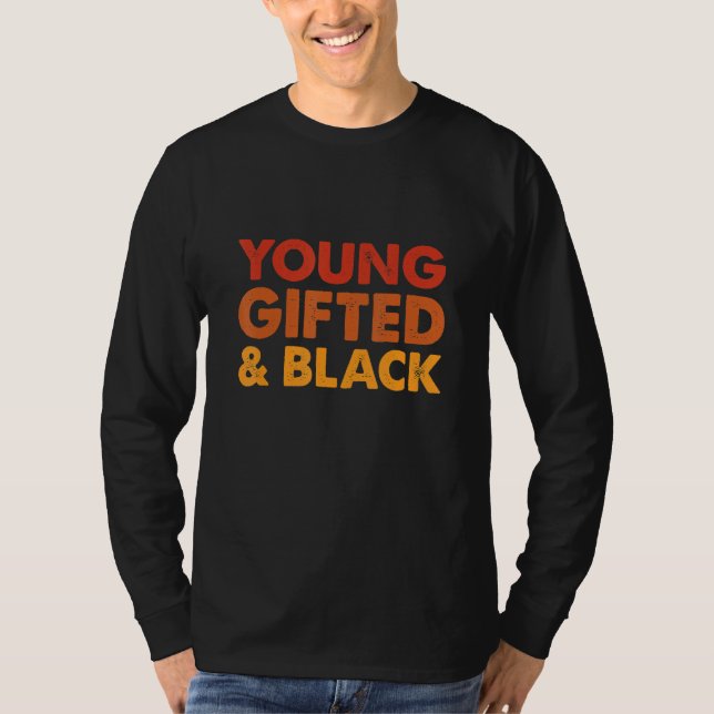 Young Gifted And Black History Month Afro Melanin  T-Shirt (Vorderseite)
