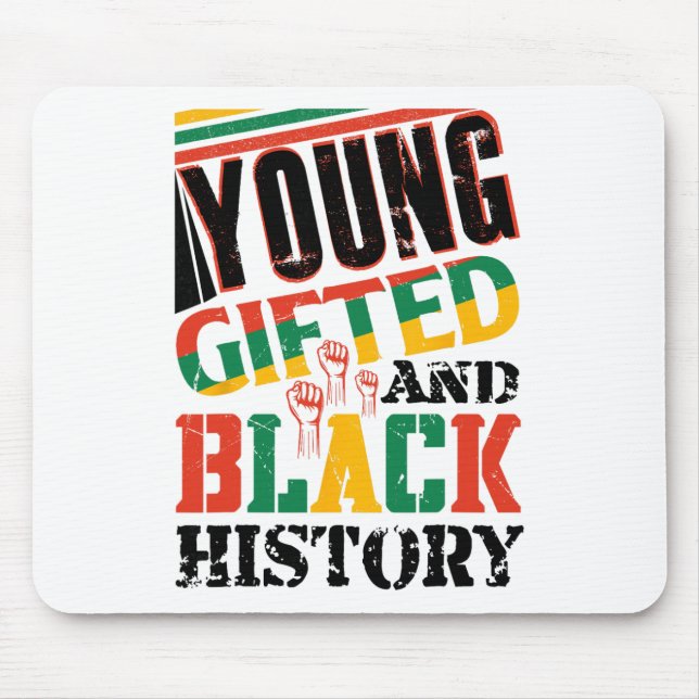 Young Gifted And Black History  Mousepad (Vorne)