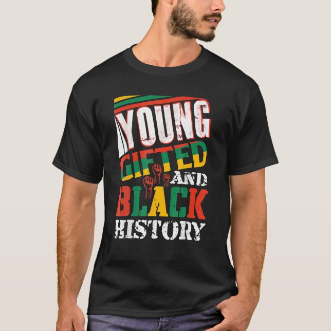 Young Gifted And Black History T-Shirt (Vorderseite)