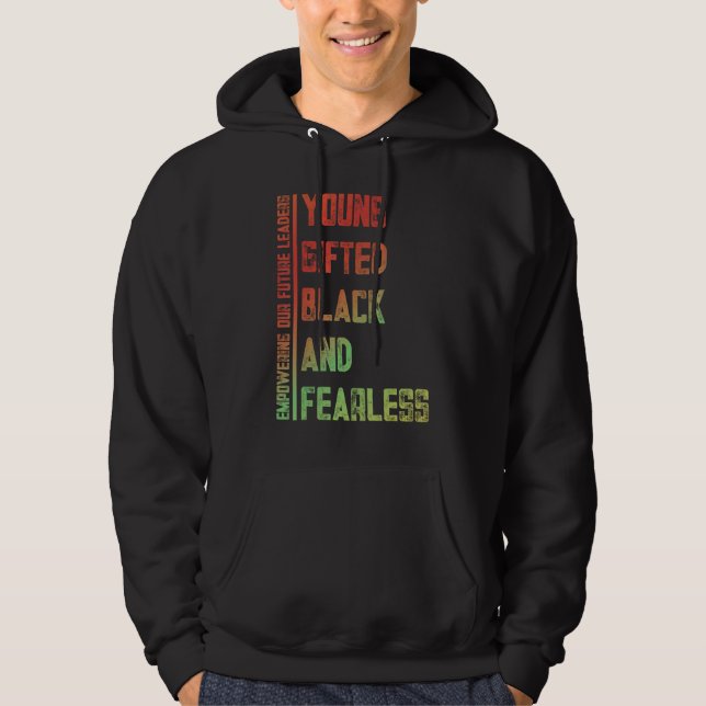 Young, Gifted, Black, Fearless A Tribute to Americ Hoodie (Vorderseite)