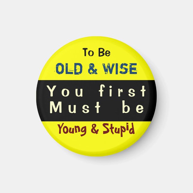 YOUNG & OLD ~ Magnet Truism (Vorne)