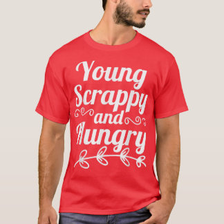 Young Scrappy and Hunger T - Shirt Copy