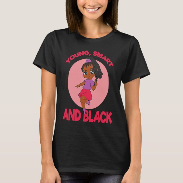 Young Smart And Black Woman Empowerment T-Shirt (Vorderseite)