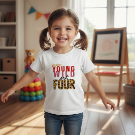 Young Wild and Four Leopard Print Birthday Kleinkind T-shirt